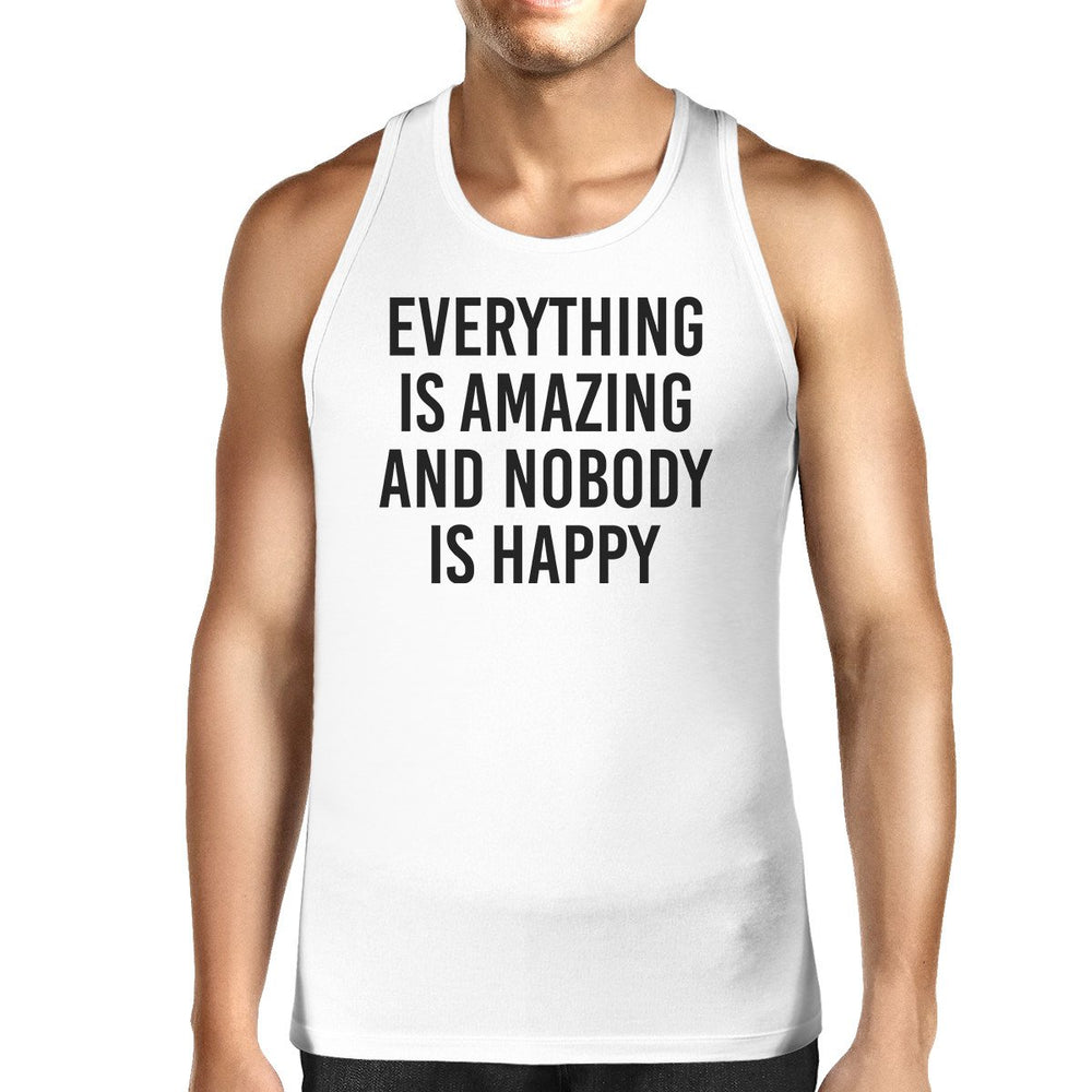 Everything Amazing Nobody Happy Mens White Sleeveless Shirt