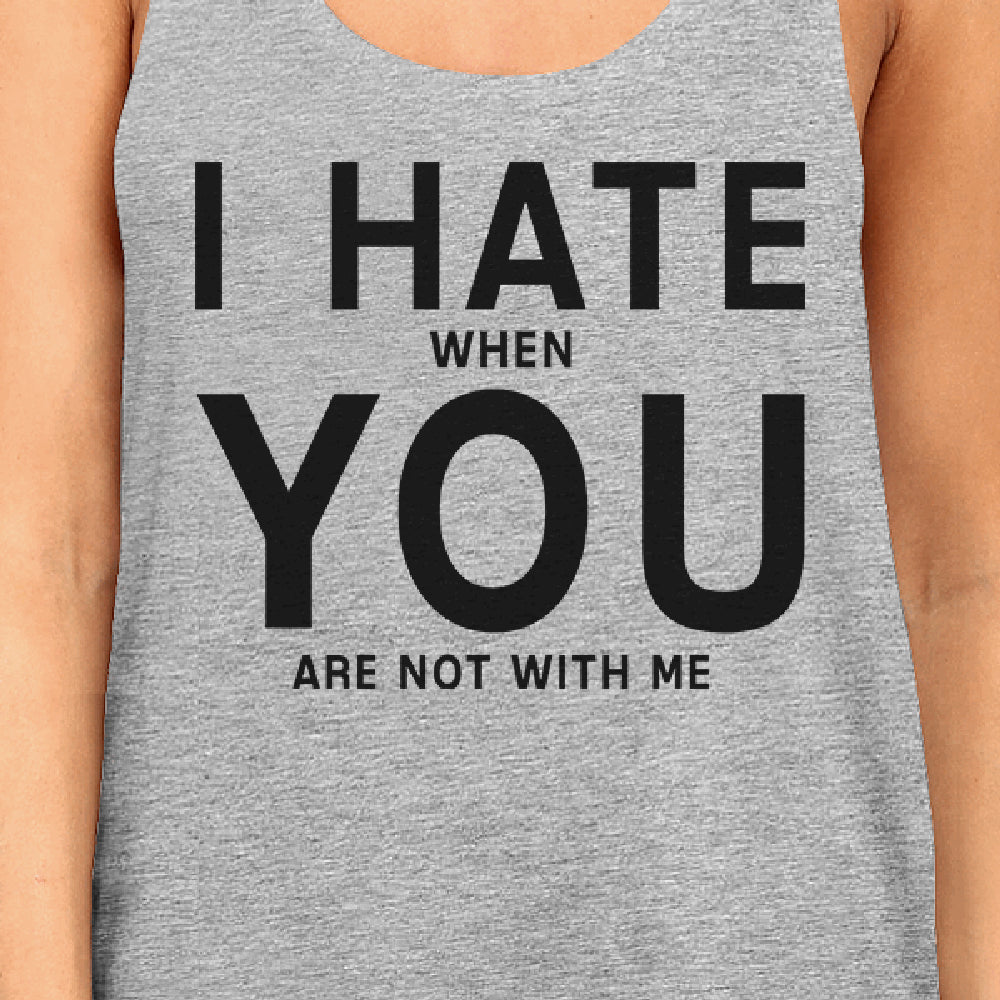 I Hate You Women's Humorous Tanks Cute Gift Idea For Valentines Day