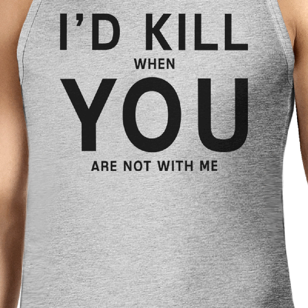 Id Kill You Men's Sleeveless Tank Humorous Saying Graphic Tank Top