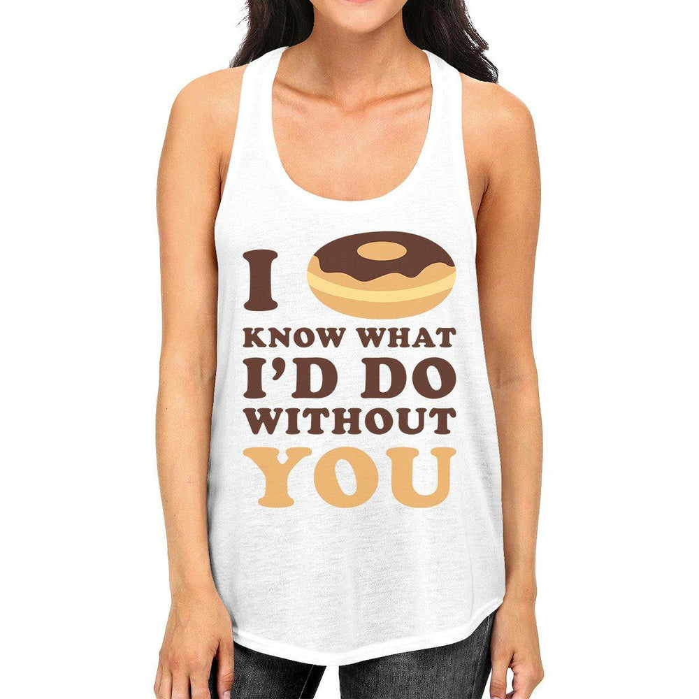 I Doughnut Know Womens White Summer Tanks Unique Design Tanks