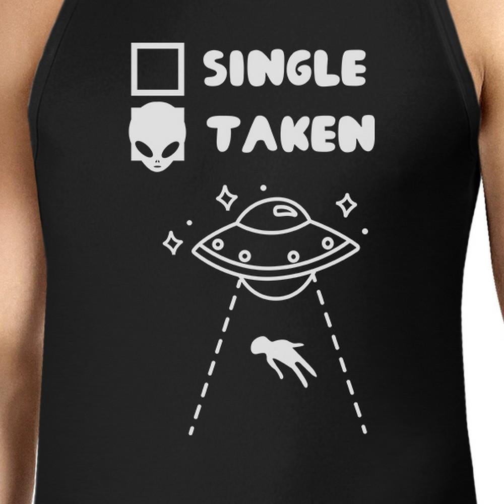 Single Taken Alien Men's Sleeveless T Shirt Funny Saying Tank Top