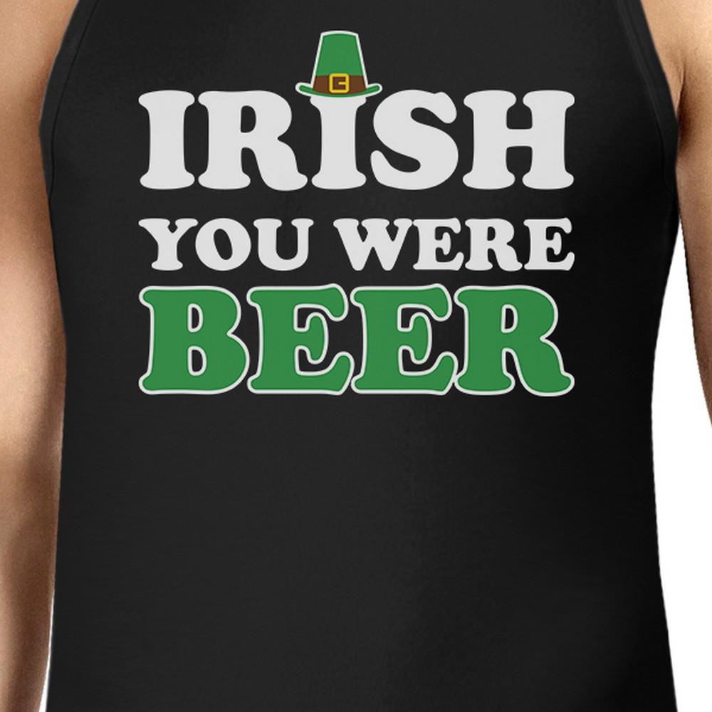 Irish You Were Beer Men's Black Sleeveless Top For St Patricks Day