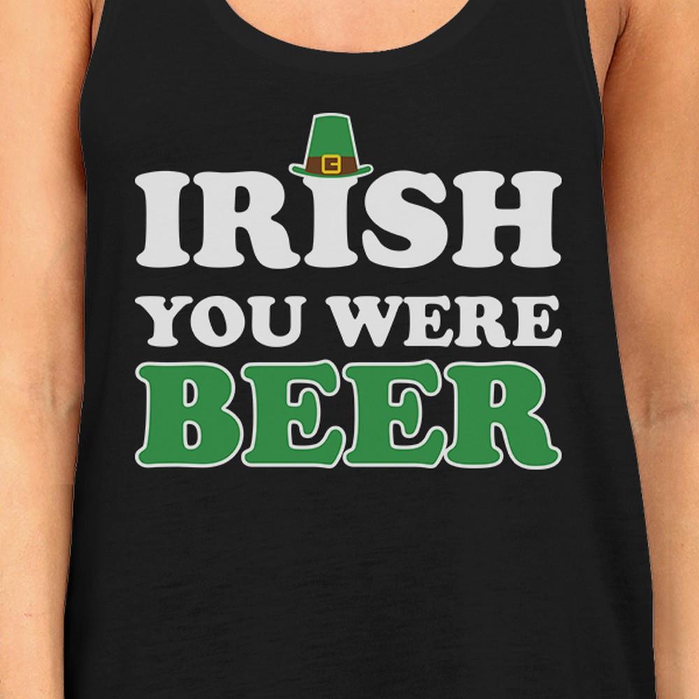 Irish You Were Beer Women's Black St Patricks Day Sleeveless Top