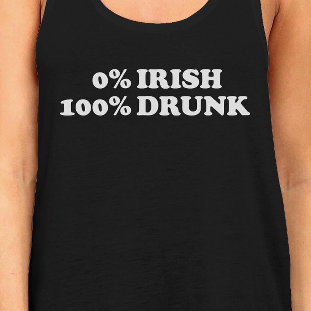 0% Irish 100% Drunk Womens Black St Patricks Day Racerback Tanks