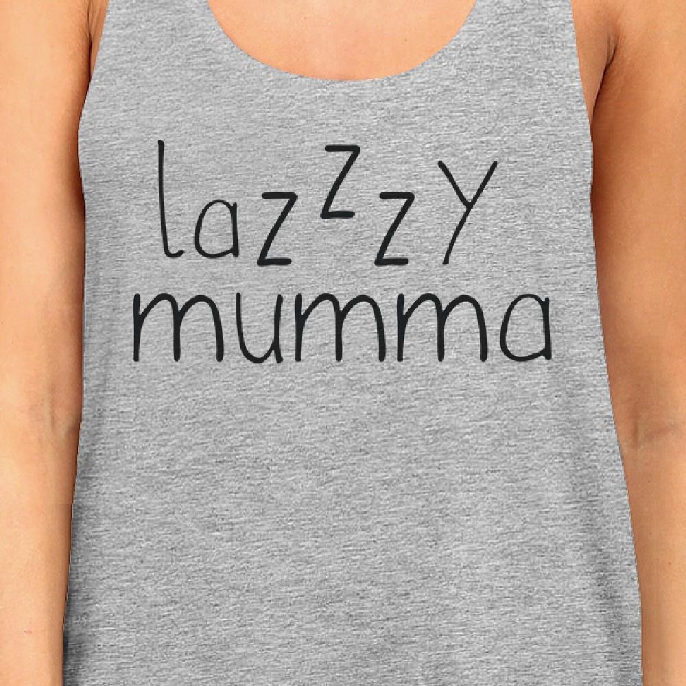 Lazzzy Mumma Women's Gray Funny Graphic Tanks Gift Ideas For Her