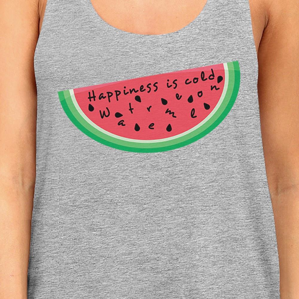 Happiness Is Cold Watermelon Womens Grey Tank Top Racerback Cotton