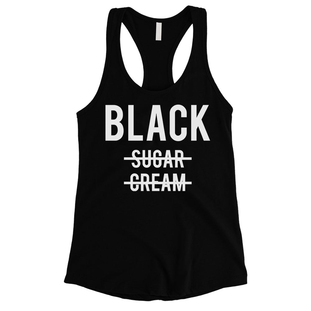 365 Printing Black No Sugar Cream Womens Happy Strong Motivational Tank Top