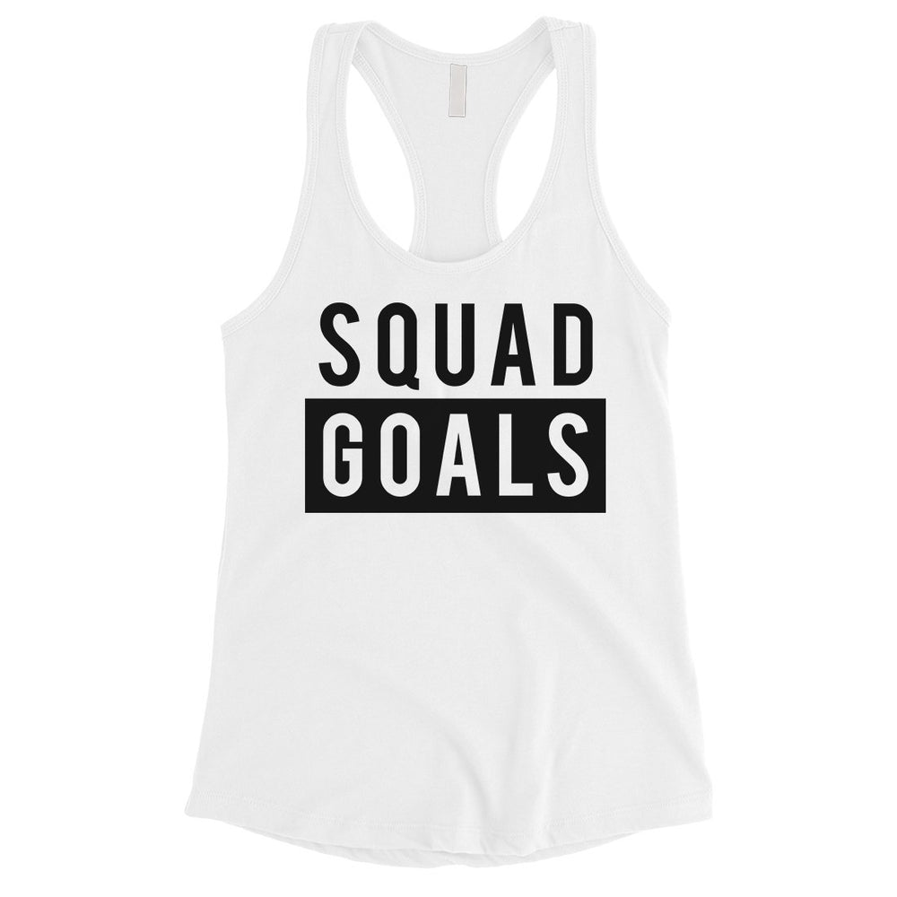 365 Printing Squad Goals Womens Honest Reliable Trust Tank Top For Friends