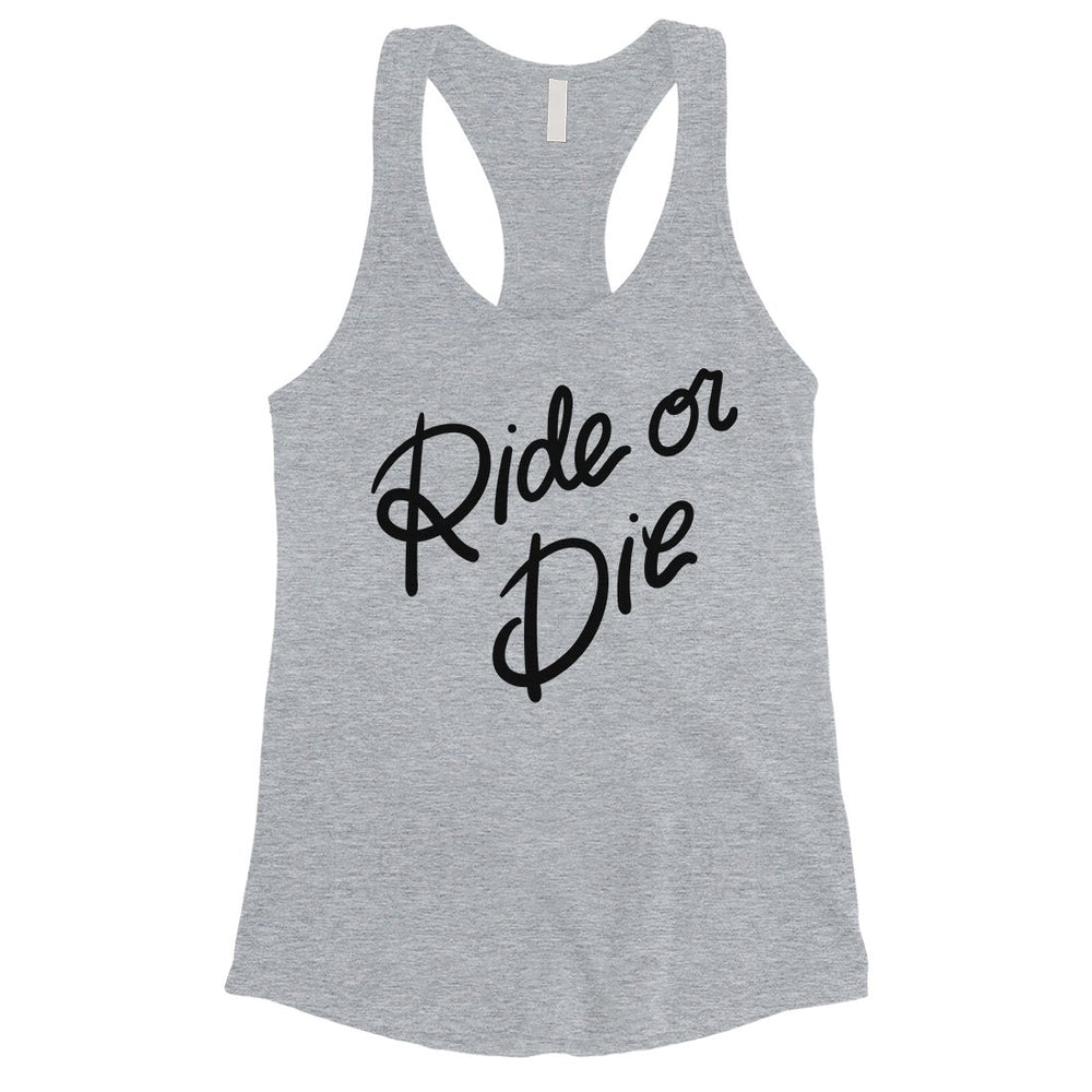 365 Printing Ride Or Die Womens Bold Anniversay Tank Top Gift for Girlfriend