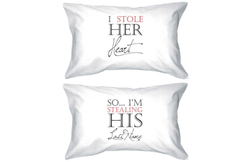 Stealing His Last Name Standard Size 21 x 30 Romantic Couple Pillowcases