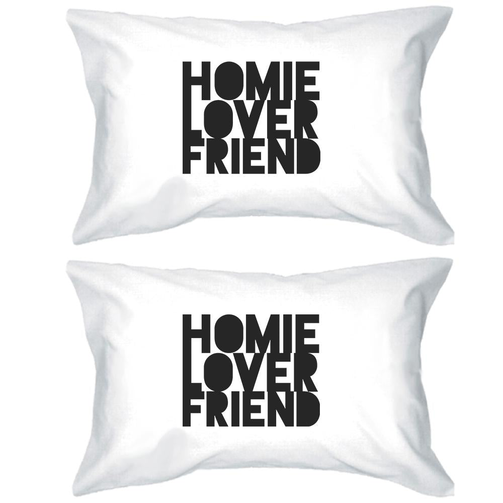 Homie Lover Friend Matching Couple White Pillowcases