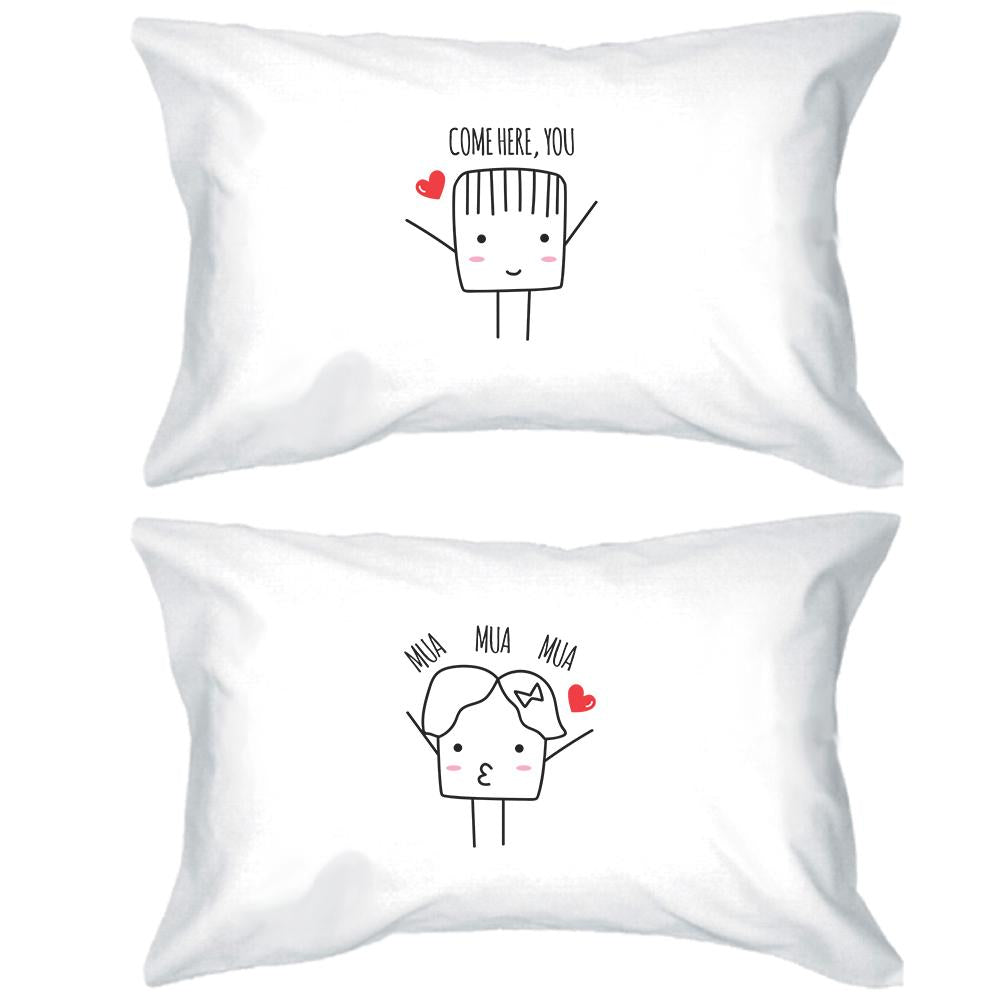 Come Here You Mua Mua Mua Matching Couple White Pillowcases