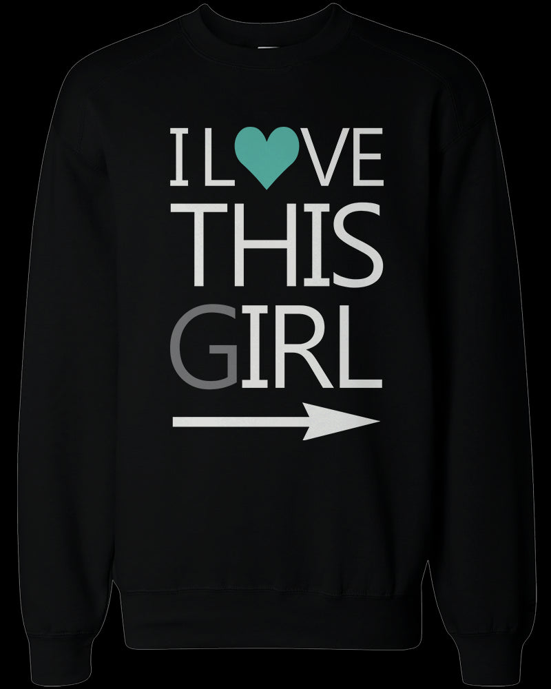 His and Her I Love This Guy and Girl Matching Sweatshirts for Couples