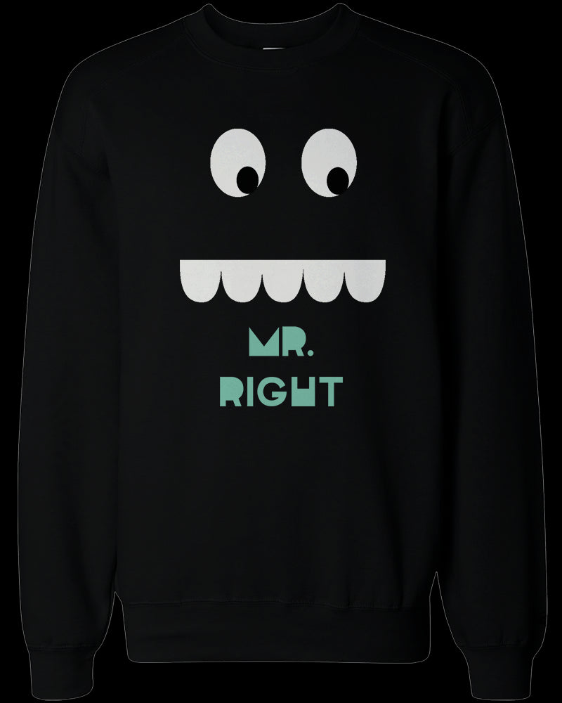 His and Her Mr Right and Mrs Always Right Matching Sweatshirts for Couples