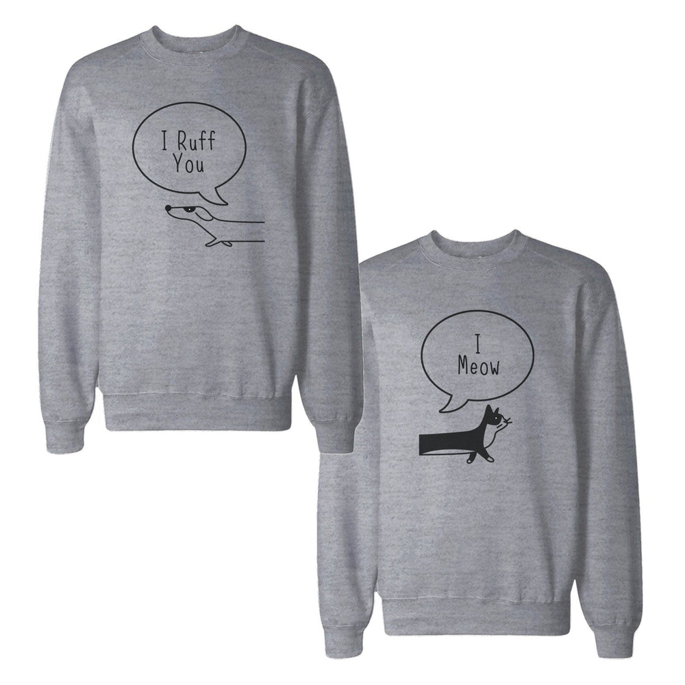 I Ruff You Couple Sweatshirts Matching Sweat Shirts For Dog Lovers